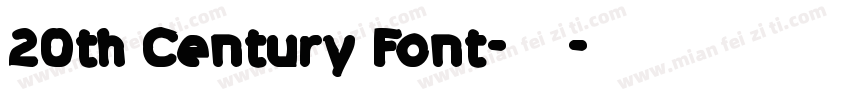 20th Century Font-常规字体转换